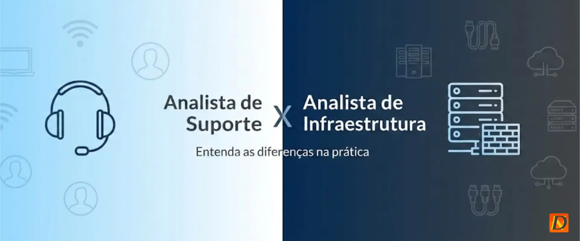 Analista de Suporte x Analista de Infraestrutura: Diferenças