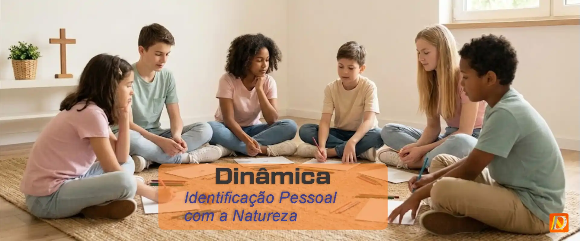 Dinâmica: Identificação Pessoal com a Natureza - Catequese
