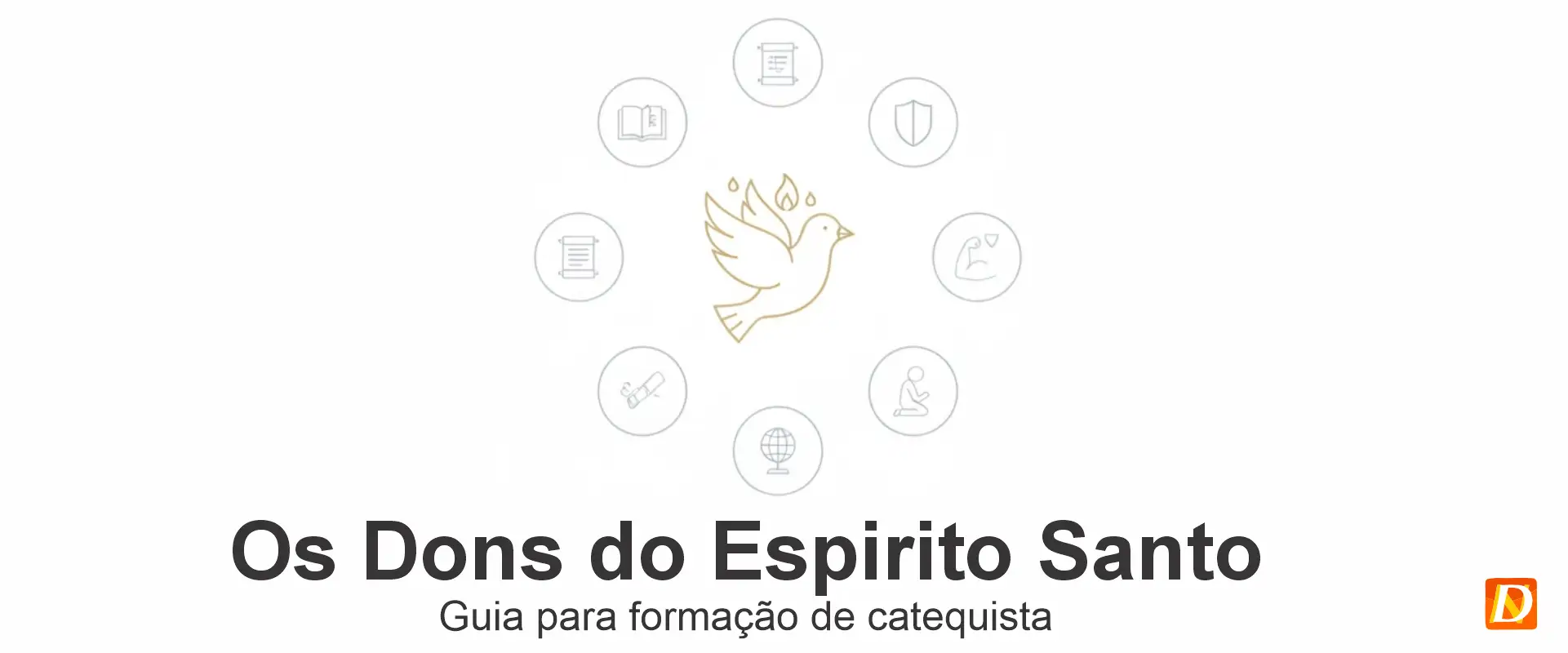 Os Dons do Espírito Santo: Guia para Formação de Catequista