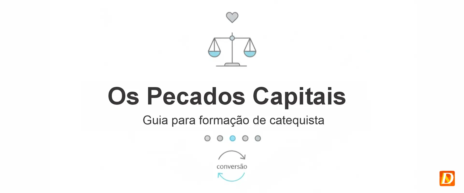 Os Pecados Capitais: Guia Simples Formação de Catequista