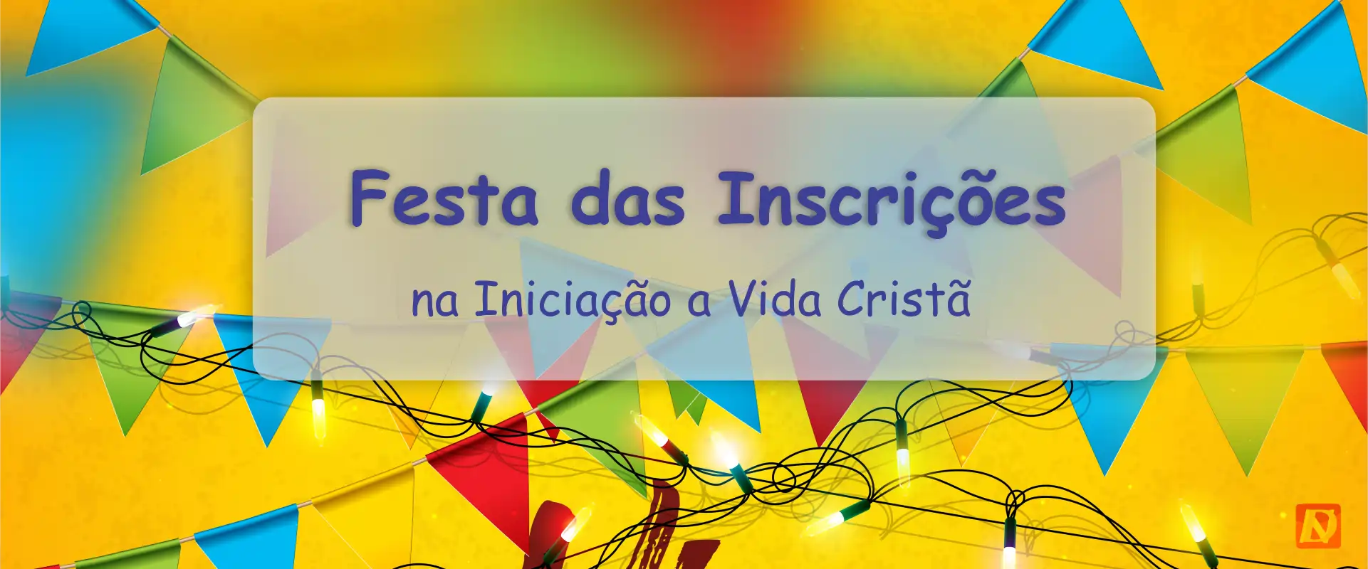 Preparação para Festa das Inscrições - IVC