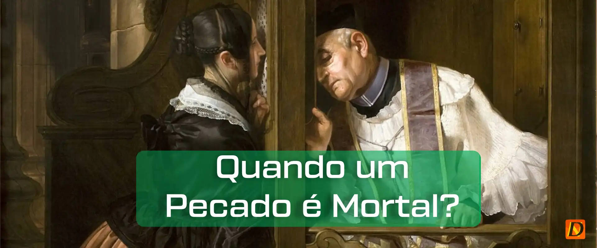 Quando um Pecado é Mortal? Entenda as Três Condições